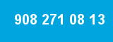 908 271 08 13
